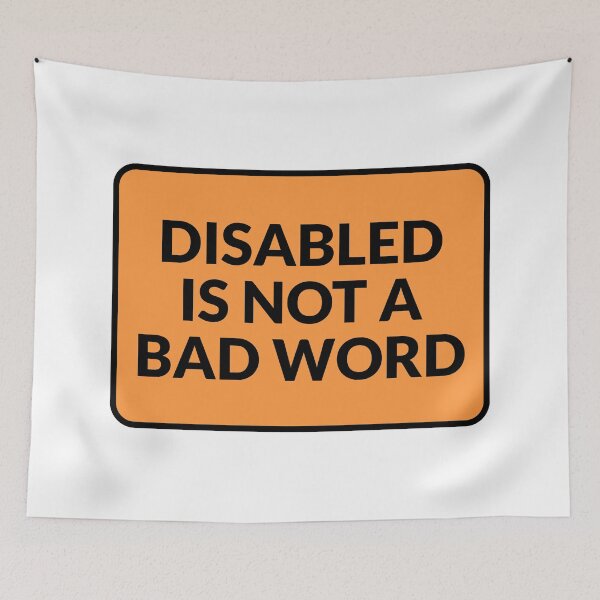 Item preview, Disabled Is Not A Bad Word disability pride designed and sold by Inspirationmotivation.