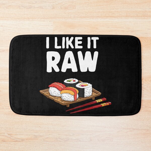Item preview, I Like It Raw Sushi Lover designed and sold by Quirky Shirts.
