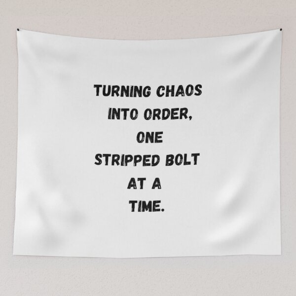 Item preview, Turning chaos into order, one stripped bolt at a time. designed and sold by Big-E-Designs1.
