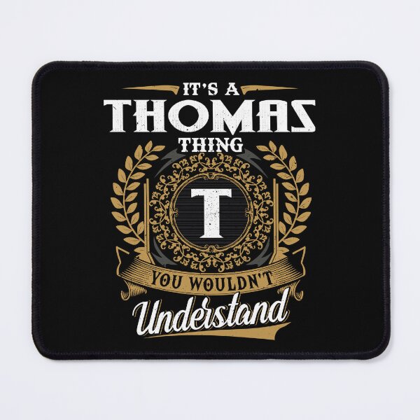 Item preview, It Is A Thomas Thing You Wouldnt Understand  designed and sold by Huck-me.