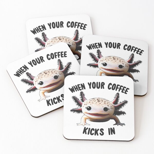 Item preview, When Your Coffee Kicks In - Axolotl Meme designed and sold by RetroPop23.