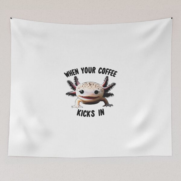 Item preview, When Your Coffee Kicks In - Axolotl Meme designed and sold by RetroPop23.