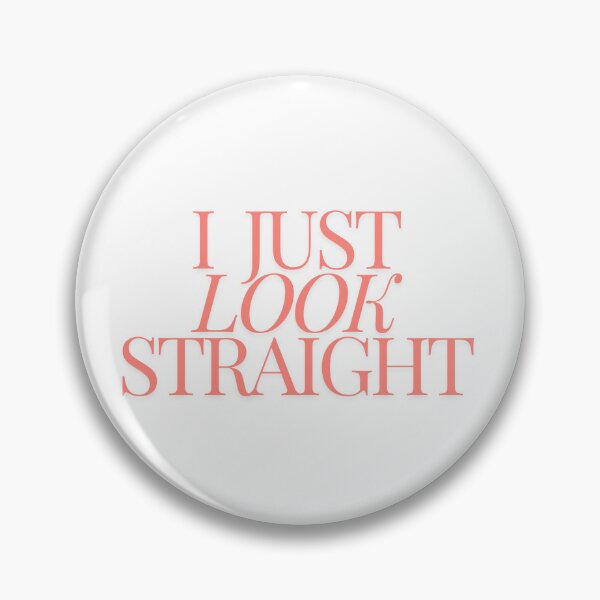 Item preview, I Just Look Straight designed and sold by lasambo.