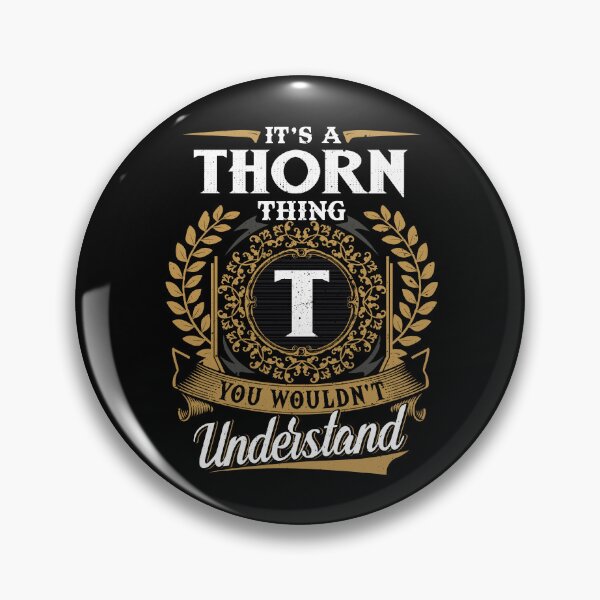 Item preview, It Is A Thorn Thing You Wouldnt Understand  designed and sold by Huck-me.