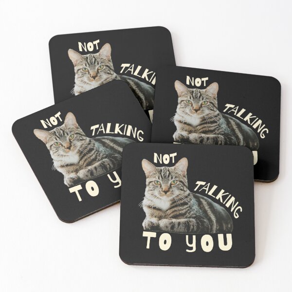 Item preview, Funny Grumpy Cat Quote Not Talking to You designed and sold by PrintFanDesign.