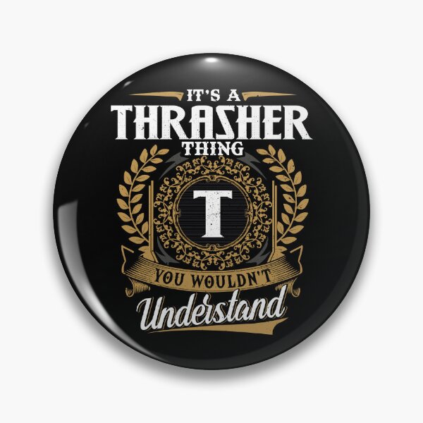 Item preview, It Is A Thrasher Thing You Wouldnt Understand  designed and sold by Huck-me.