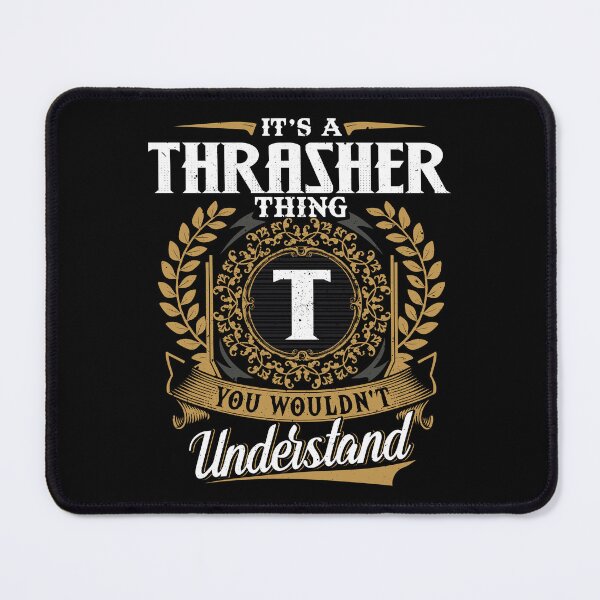 Item preview, It Is A Thrasher Thing You Wouldnt Understand  designed and sold by Huck-me.