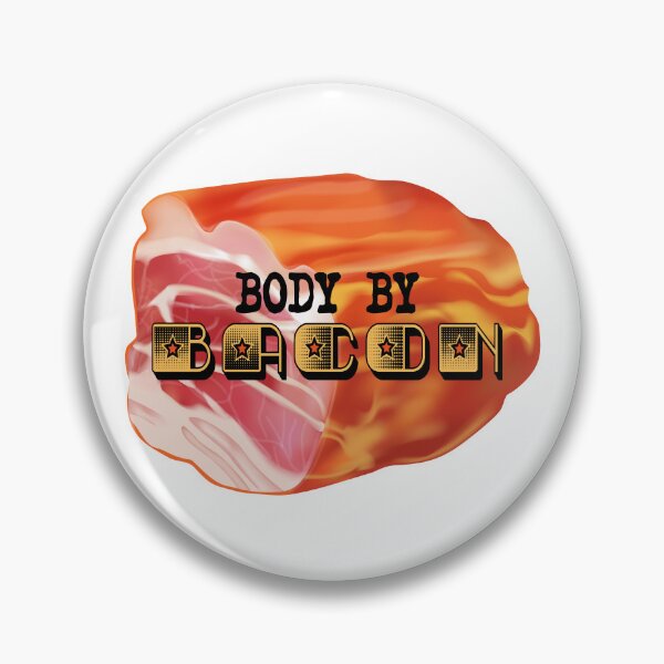 Item preview, Body by Bacon (on White) designed and sold by PawsitiveMum.