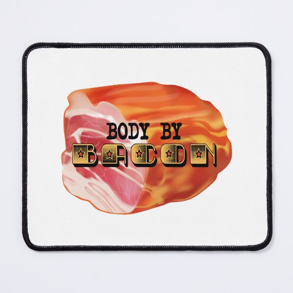 Item preview, Body by Bacon (on White) designed and sold by PawsitiveMum.