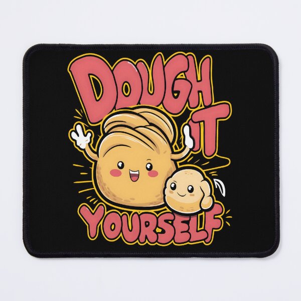 Item preview, Sourdough Dough It Yourself designed and sold by KitonicTees.
