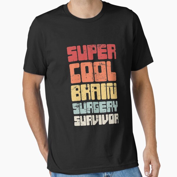 Brain Surgery - Funny Get Well Recovery Gift Essential T-Shirt
