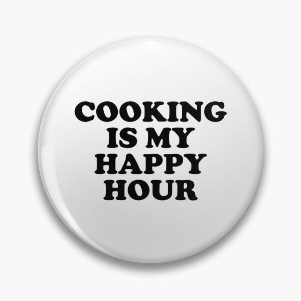 Item preview, Cooking Is My Happy Hour designed and sold by Inspirationmotivation.