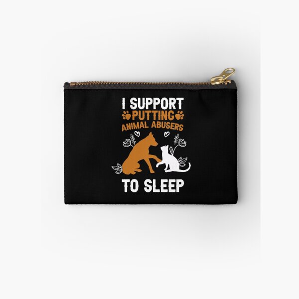 Item preview, I Support Putting Animal Abusers To Sleep designed and sold by Graphic-Shops.