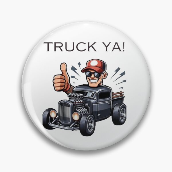 Artikelvorschau, Vierrad-Enthusiasten, vereinigt euch. Truck Ya! entworfen und verkauft von DudzDesignz.