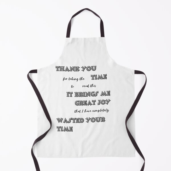 Item preview, Great joy that I have wasted your time designed and sold by IFarty.