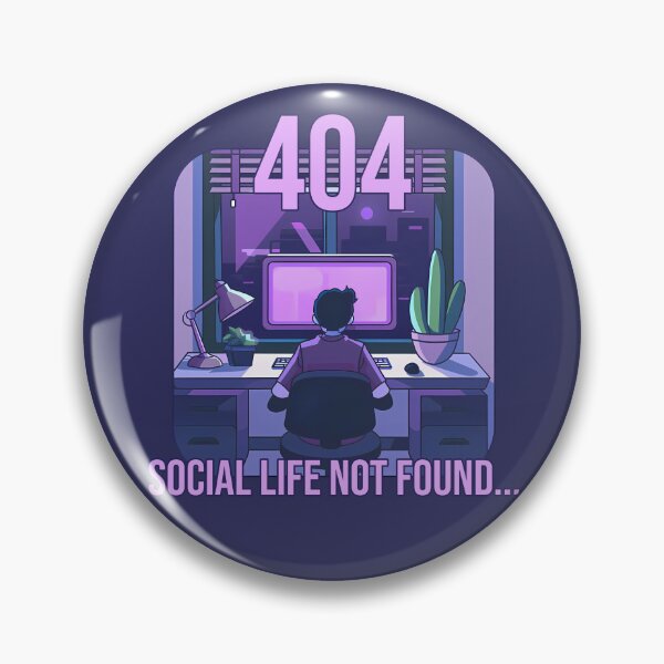 Item preview, 404: Social Life not Found! designed and sold by dakkon77.