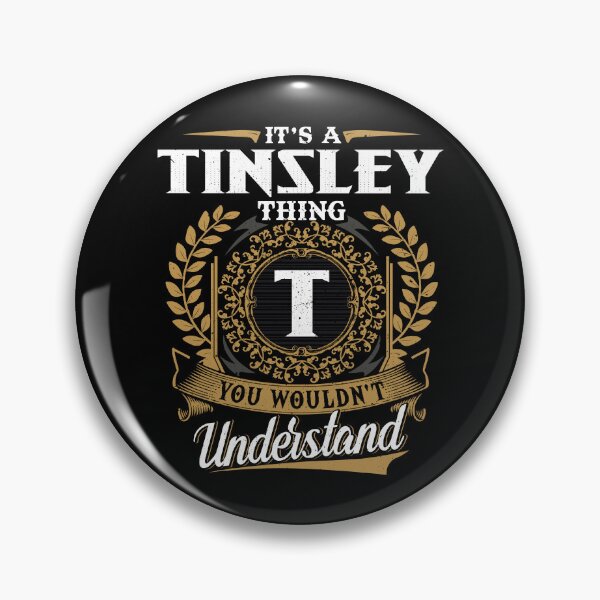 Item preview, It Is A Tinsley Thing You Wouldnt Understand  designed and sold by Huck-me.