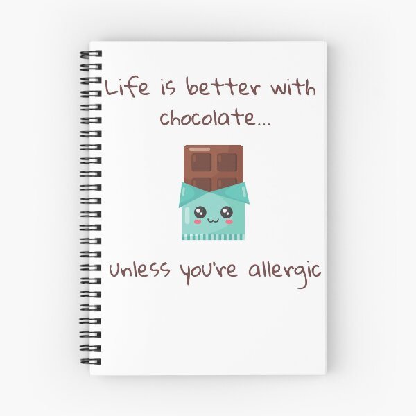 Item preview, Life is better with chocolate... unless you're allergic  designed and sold by RadGhostKitty.