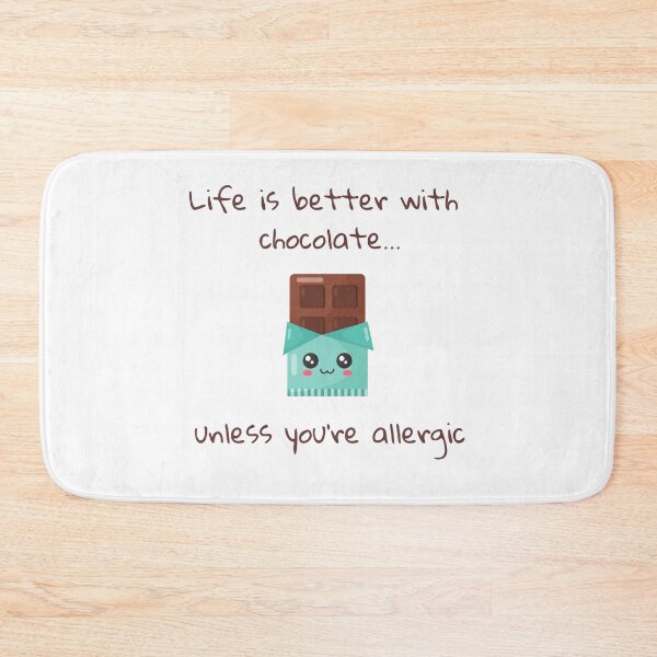 Item preview, Life is better with chocolate... unless you're allergic  designed and sold by RadGhostKitty.
