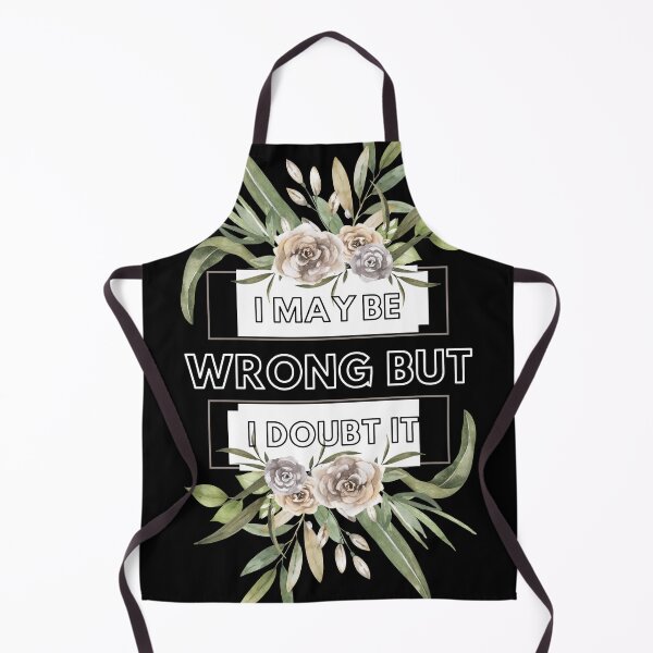 Item preview, I May Be Wrong But I Doubt It designed and sold by DigitalMagShop.