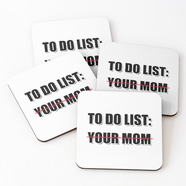 Item preview, To Do List: Your Mom | TikTok Meme designed and sold by Artlix Shop.