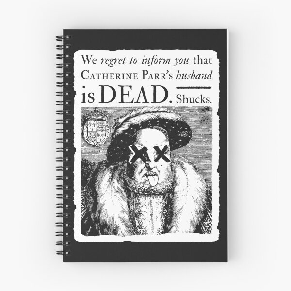 Item preview, Henry VIII: Catherine Parr's Husband is Dead designed and sold by Rebels or Beggars.