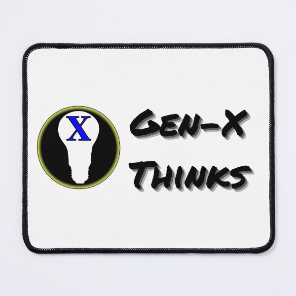 Item preview, Gen-X Thinks  designed and sold by GenXThinks.