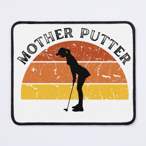 Item preview, Mother putter designed and sold by IFarty.