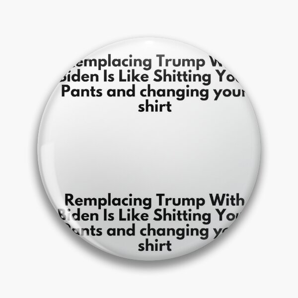 Artikelvorschau, 2 STÜCK Lustiger republikanischer Antidemokrat, der Trump durch Biden ersetzt, ist wie in die Hose zu scheißen entworfen und verkauft von O-SHOP.