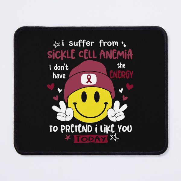 Item preview, I suffer from Sickle Cell Anemia i do not have the ENERGY to pretend i like you TODAY designed and sold by KatMercerr.