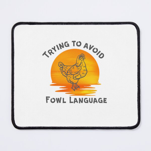 Item preview, Avoiding fowl language designed and sold by colorfulcraig.