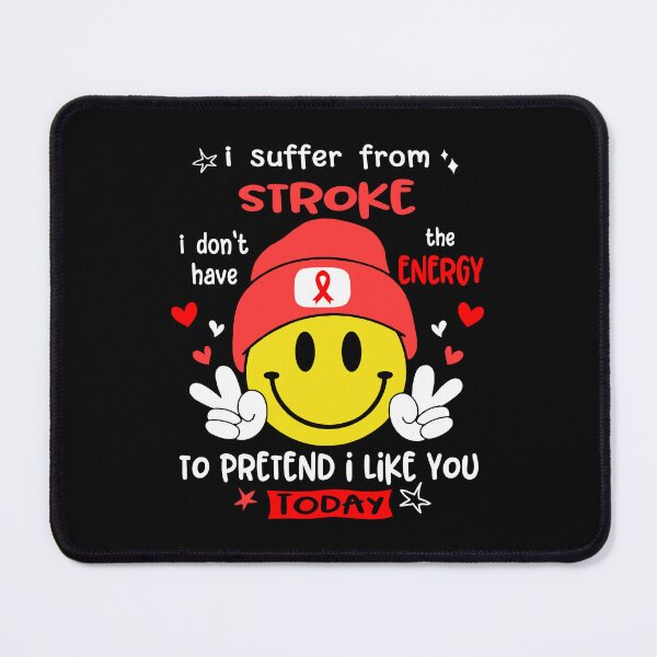Item preview, I suffer from Stroke i do not have the ENERGY to pretend i like you TODAY designed and sold by KatMercerr.