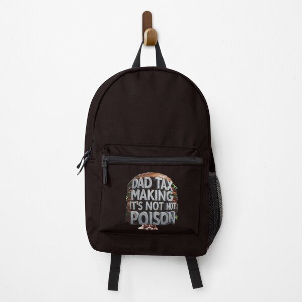 Item preview, Dad Tax Making sure It's Not Poison designed and sold by LOUCAS6.