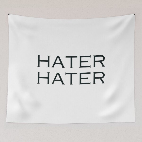 Item preview, Hater hater funny comment for positivity designed and sold by DudzDesignz.