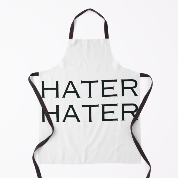 Item preview, Hater hater funny comment for positivity designed and sold by DudzDesignz.