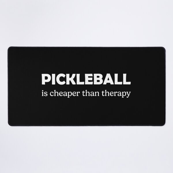 Item preview, Pickleball Is Cheaper Than Therapy designed and sold by RareBunny.