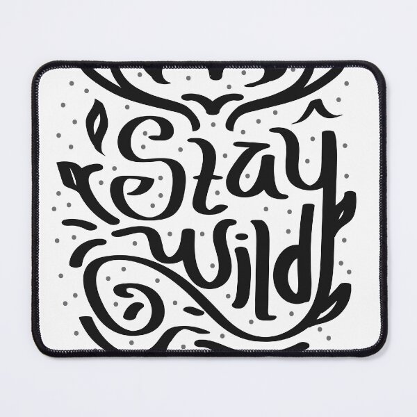 Item preview, Stay Wild designed and sold by chuseco3.