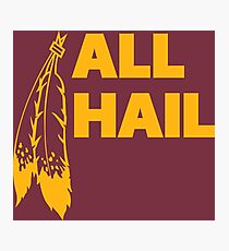 All Hail Photographic Print