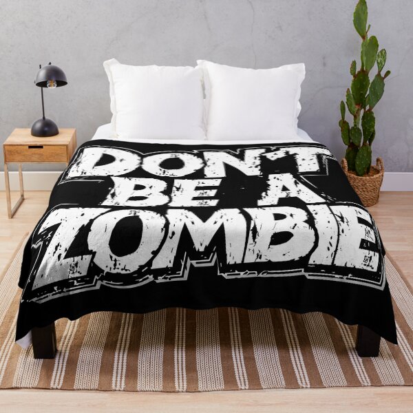 Item preview, Don't Be a Zombie Motivational Quote designed and sold by Quirky Shirts.