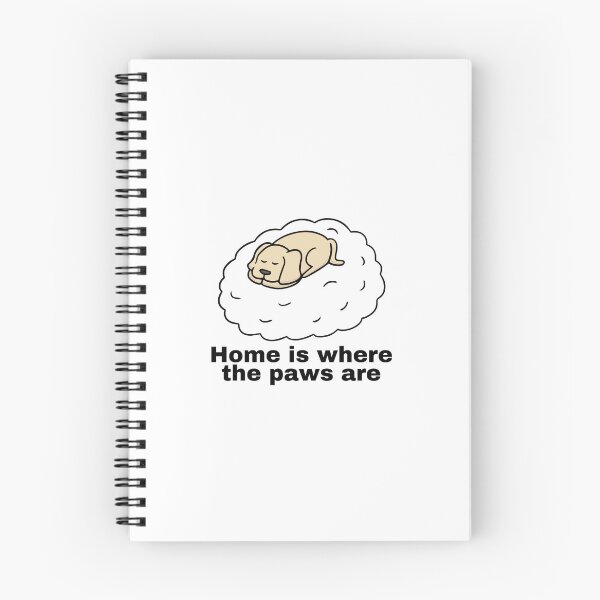 Item preview, Home is where the paws are designed and sold by meesara.