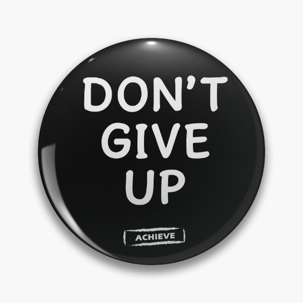 Item preview, Dont Give Up designed and sold by Limerich.