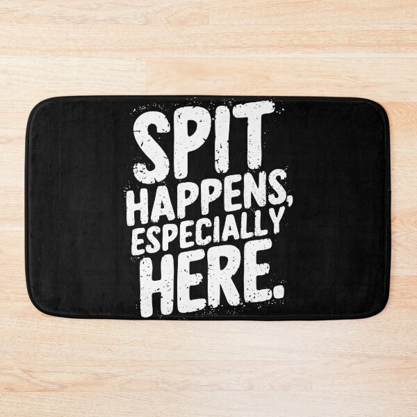 Item preview, Spit Happens Especially Here Dentist Life Humorous Quote designed and sold by Quirky Shirts.