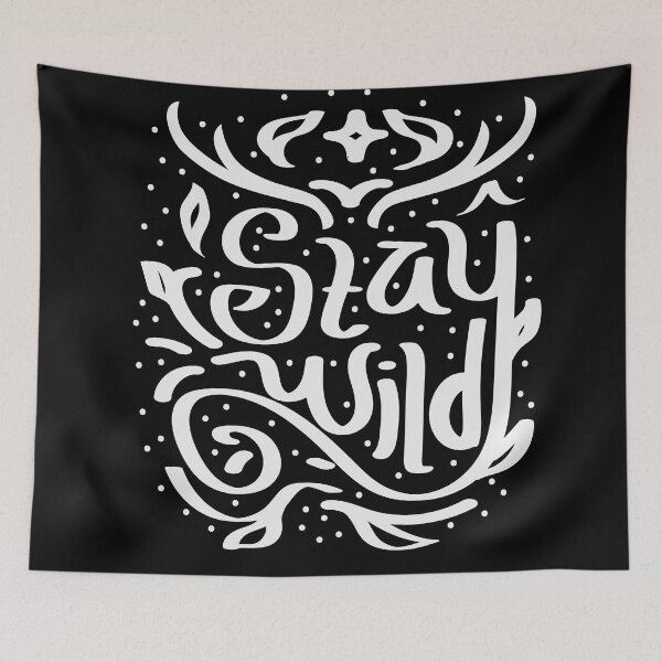 Item preview, Stay Wild (white) designed and sold by chuseco3.