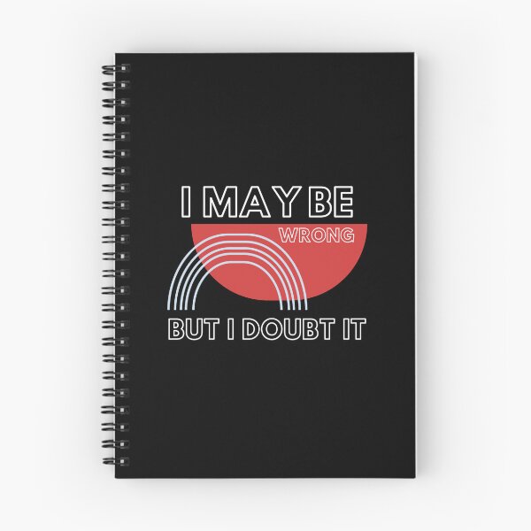 Item preview, I May Be Wrong But I Doubt It designed and sold by DigitalMagShop.