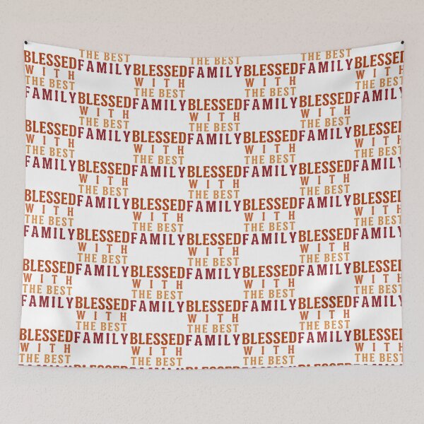 Item preview, Blessed with the best family. designed and sold by Haute-Modiste.