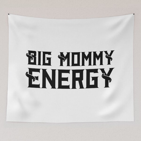 Item preview, Big Mommy Energy Classy designed and sold by WPahat.