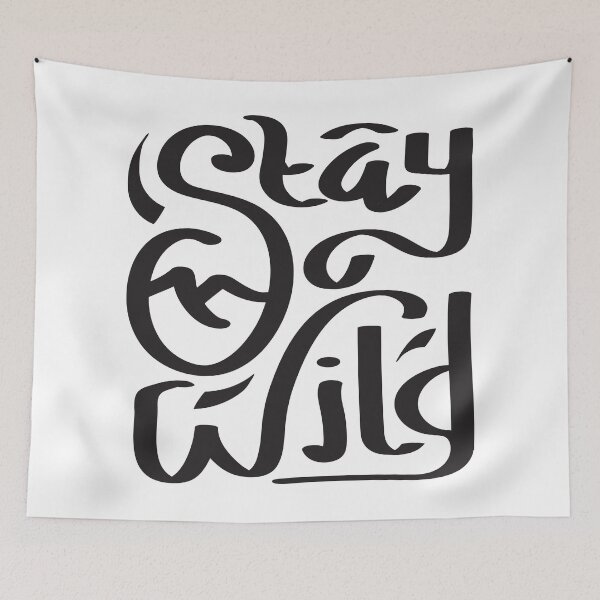 Item preview, Stay Wild  designed and sold by chuseco3.
