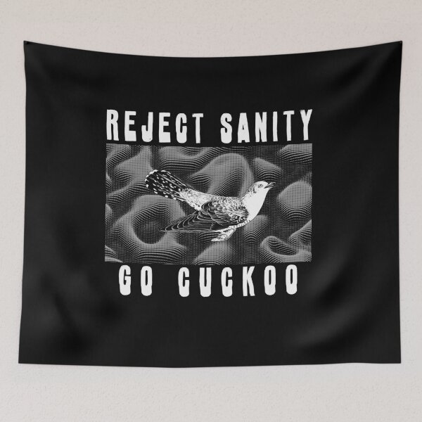Item preview, Reject Sanity, Go Cuckoo designed and sold by R-A Designs.