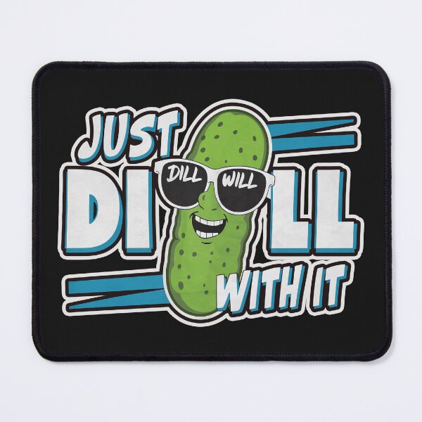 Item preview, "Just Dill With It" Funny Cucumber Dill Salad T-Shirt designed and sold by Witty Shirts.