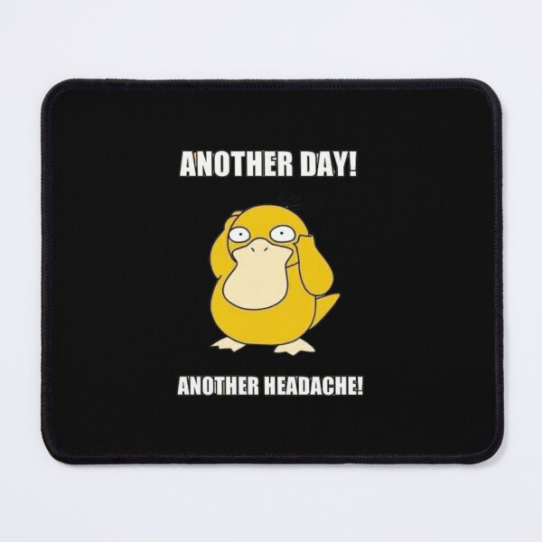 Item preview, Another day! - Another headache! designed and sold by Playful-Monster.